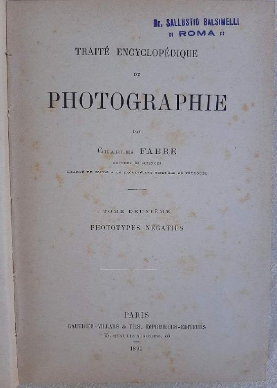 TRAITE ENCYCLOPEDIQUE DE PHOTOGRAPHIE 4 voll. (1889-1890)