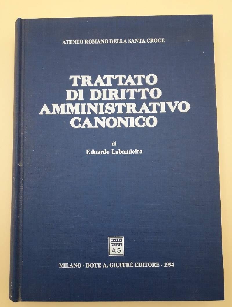 TRATTATO DI DIRITTO AMMINISTRATIVO CANONICO ( 1994)