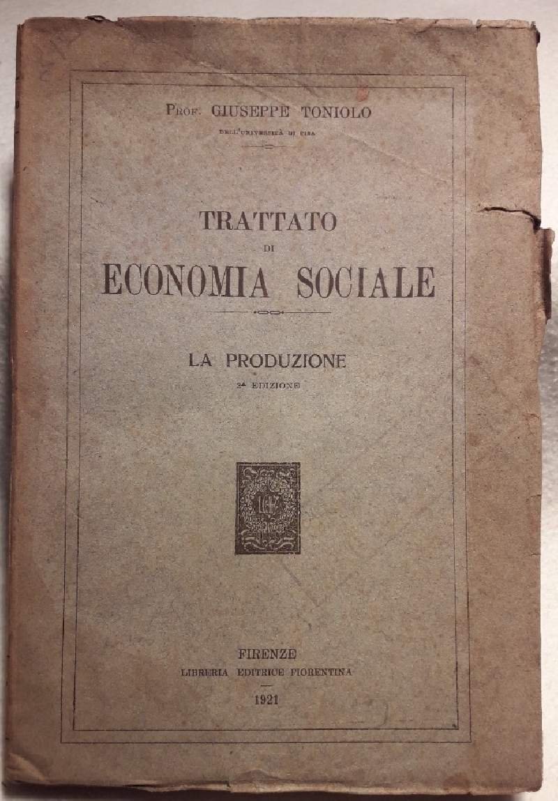 TRATTATO DI ECONOMIA SOCIALE-LA PRODUZIONE( 1921)
