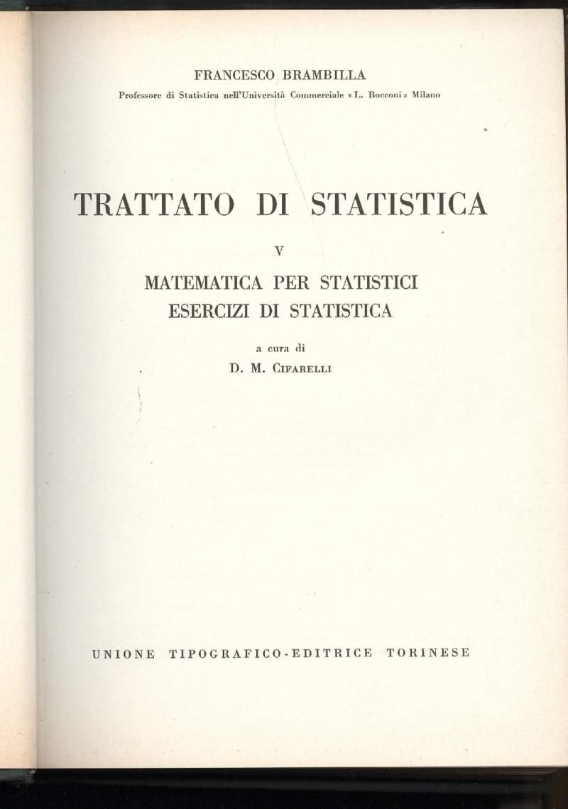 TRATTATO DI STATISTICA-V- Matematica per statistici esercizi di statistica