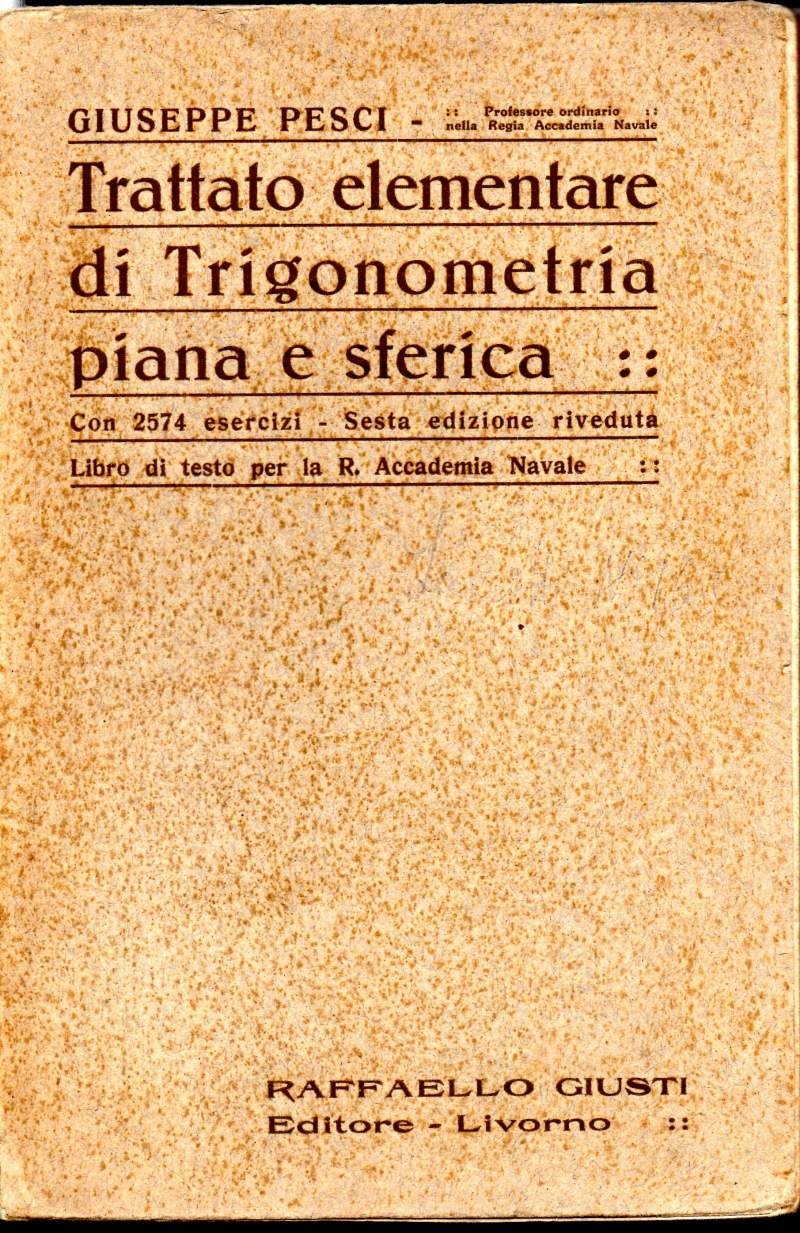 TRATTATO ELEMENTARE DI TRIGONOMETRIA PIANA E SFERICA | Immagine principale