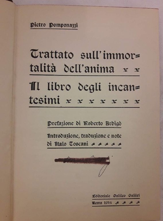 TRATTATO SULL'IMMORTALITA' DELL'ANIMA-IL LIBRO DEGLI INCANTESIMI(1914)