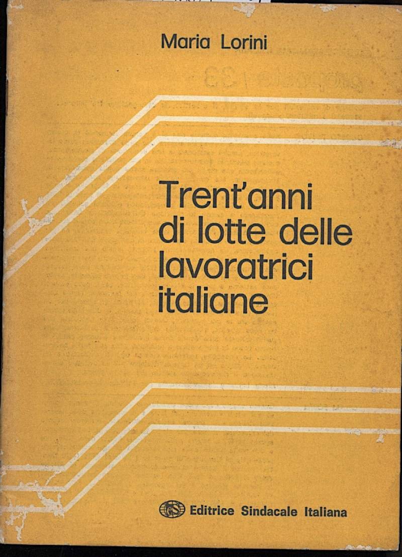 TRENT'ANNI DI LOTTE DELLE LAVORATRICI ITALIANE (1975)