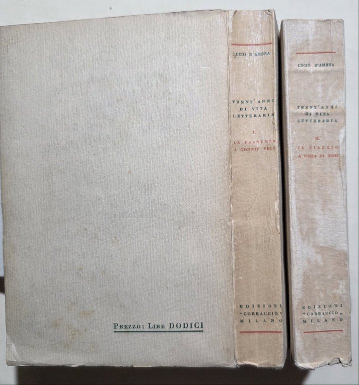 Trent'anni di vita letteraria 2 Voll. : I' - La …