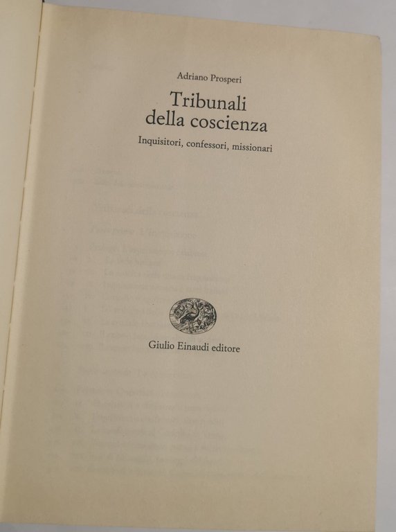 Tribunali della coscienza - Inquisitori, confessori, missionari