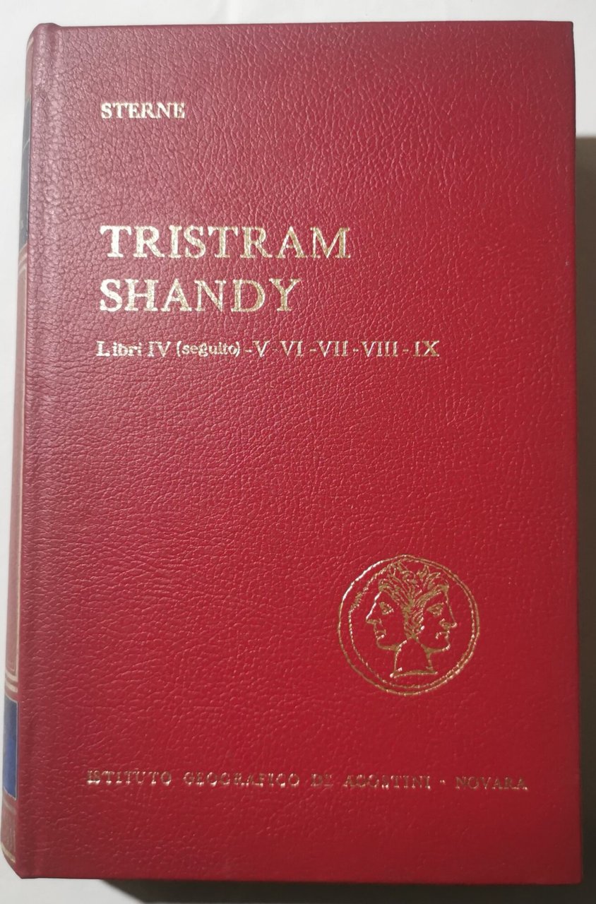 Tristram Shandy - Libri IV ( seguito ) - V-VI-VII-VIII-IX