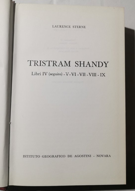 Tristram Shandy - Libri IV ( seguito ) - V-VI-VII-VIII-IX