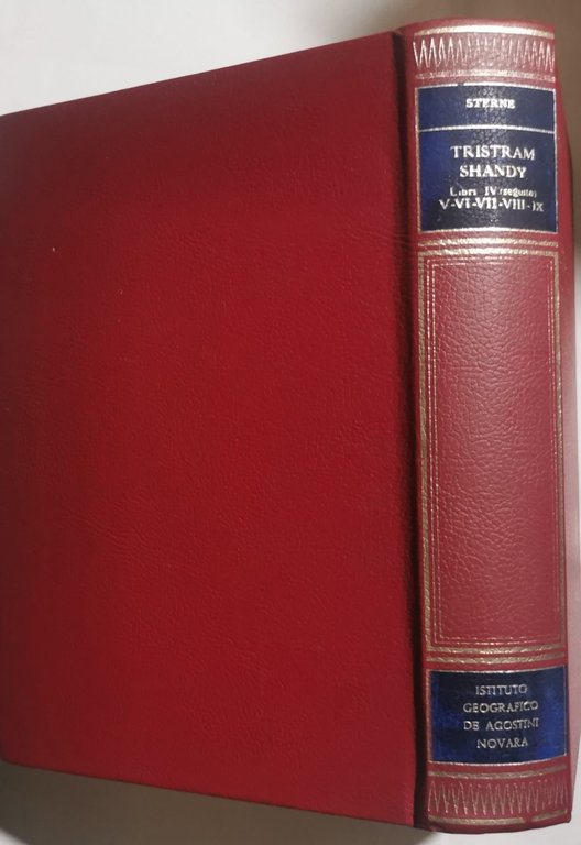 Tristram Shandy - Libri IV ( seguito ) - V-VI-VII-VIII-IX