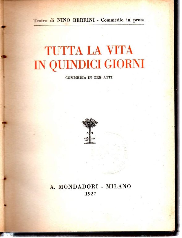 TUTTA LA VITA IN QUINDICI GIORNI