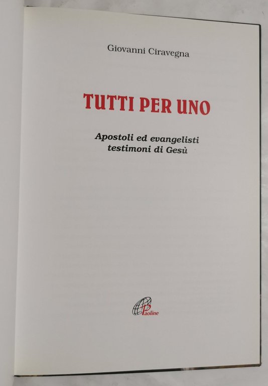 Tutti per uno - Apostoli ed evangelisti testimoni di Gesù | Immagine Gallery 2