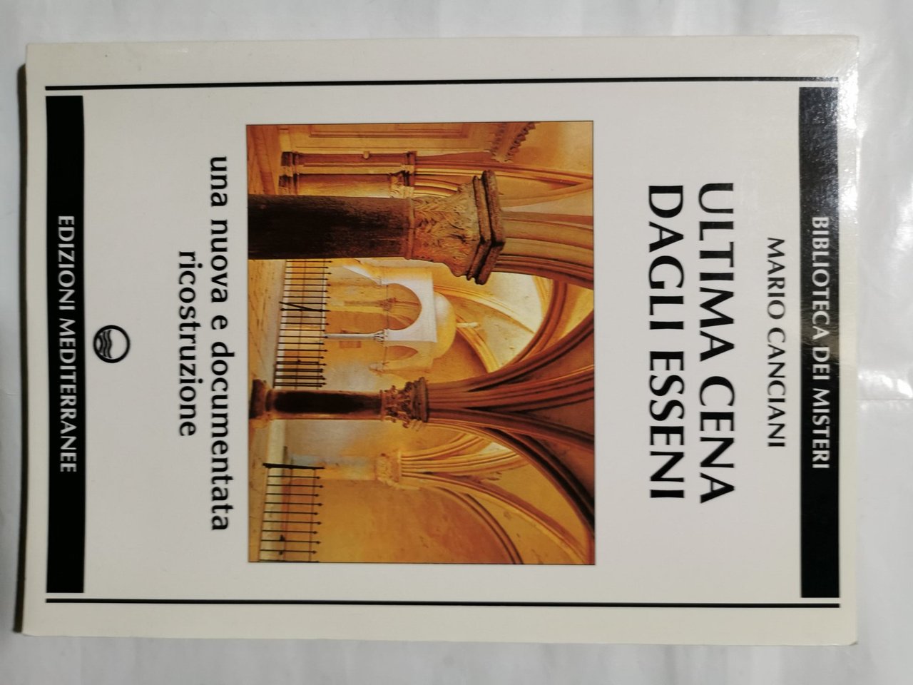 Ultima cena dagli Esseni - Una documentata nuova esplorazione