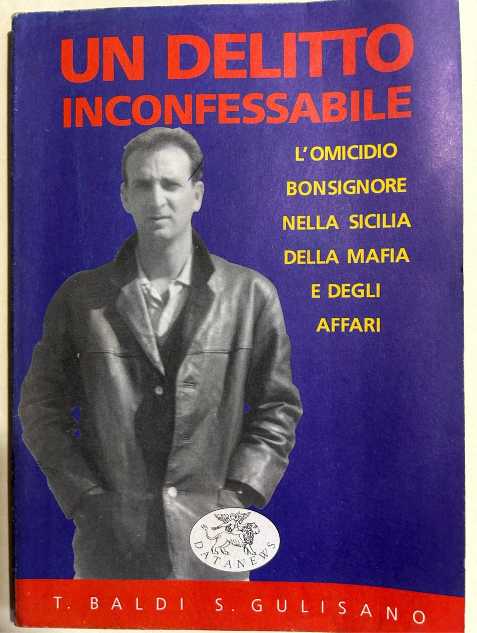 Un delitto inconfessabile. L'omicidio Bonsignore nella Sicilia della mafia e … | Immagine principale