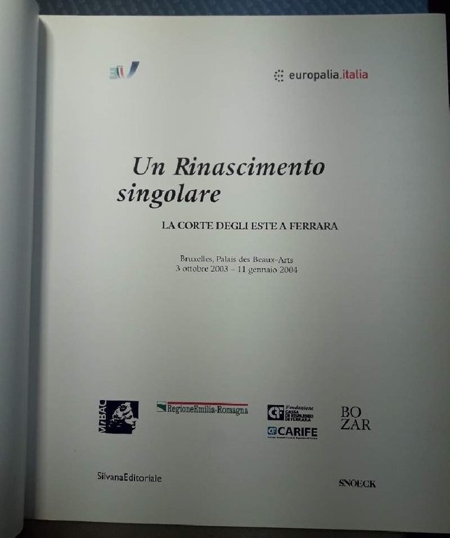 UN RINASCIMENTO SINGOLARE-LA CORTE DEGLI ESTE A FERRARA(2003)