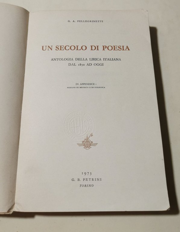 Un secolo di poesia - Antologia della lirica italiana dal …