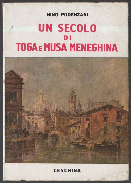 UN SECOLO DI TOGA E MUSA MENEGHINA (1956)