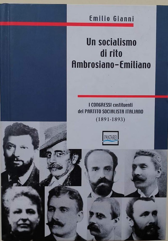 UN SOCIALISMO DI RITO AMBROSIANO-EMILIANO-I CONGRESSI COSTITUENTI DEL PARTITO SOCIALISTA …