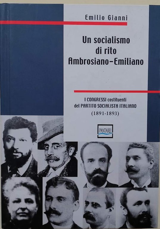 UN SOCIALISMO DI RITO AMBROSIANO-EMILIANO-I CONGRESSI COSTITUENTI DEL PARTITO SOCIALISTA … | Immagine Gallery 1