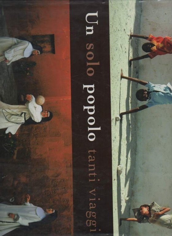 UN SOLO POPOLO TANTI VIAGGI (2005)