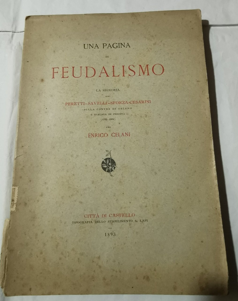 Una pagina di feudalismo - La signoria dei Peretti- Savelli- …