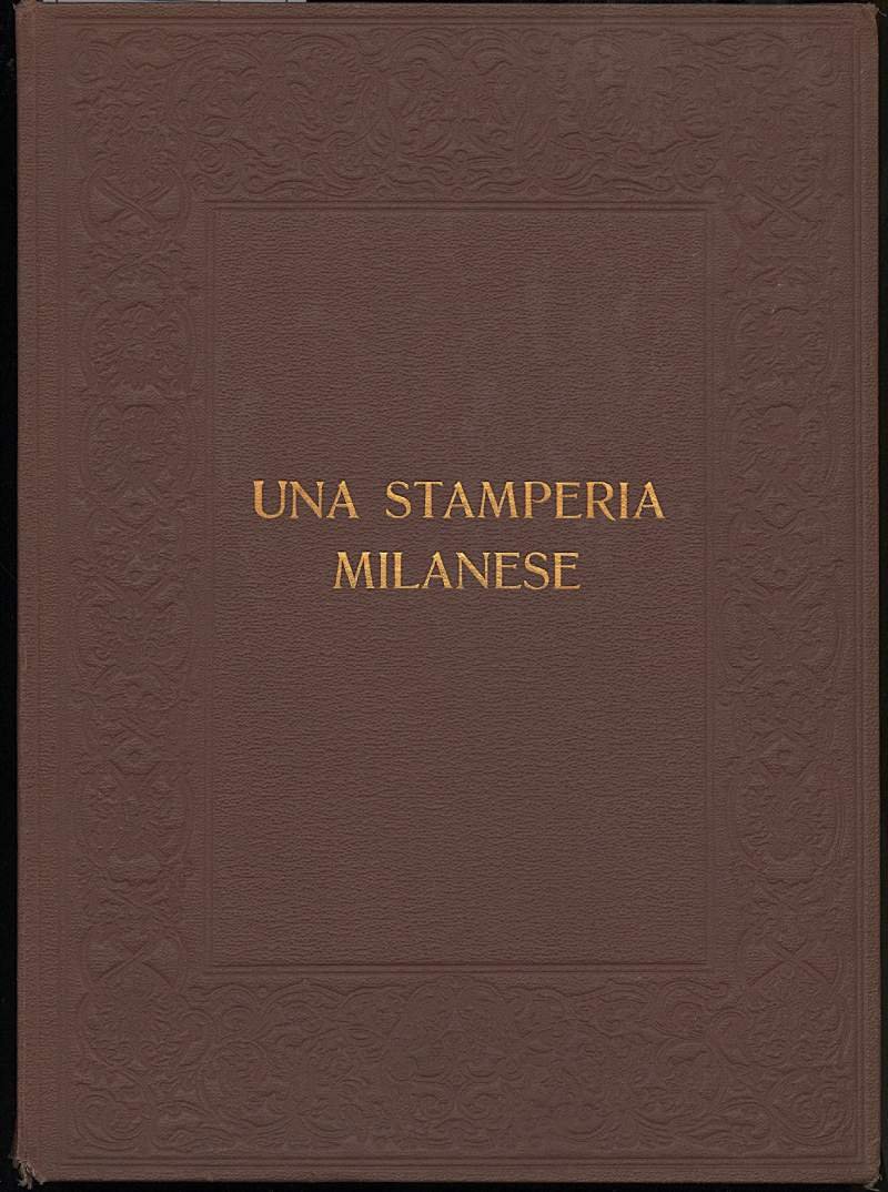 UNA STAMPERIA MILANESE (sec. XVIII-sec. XX)