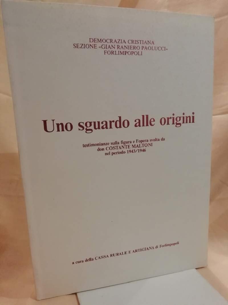 UNO SGUARDO ALLE ORIGINI testimonianze sulla figura e l'opera svolta …