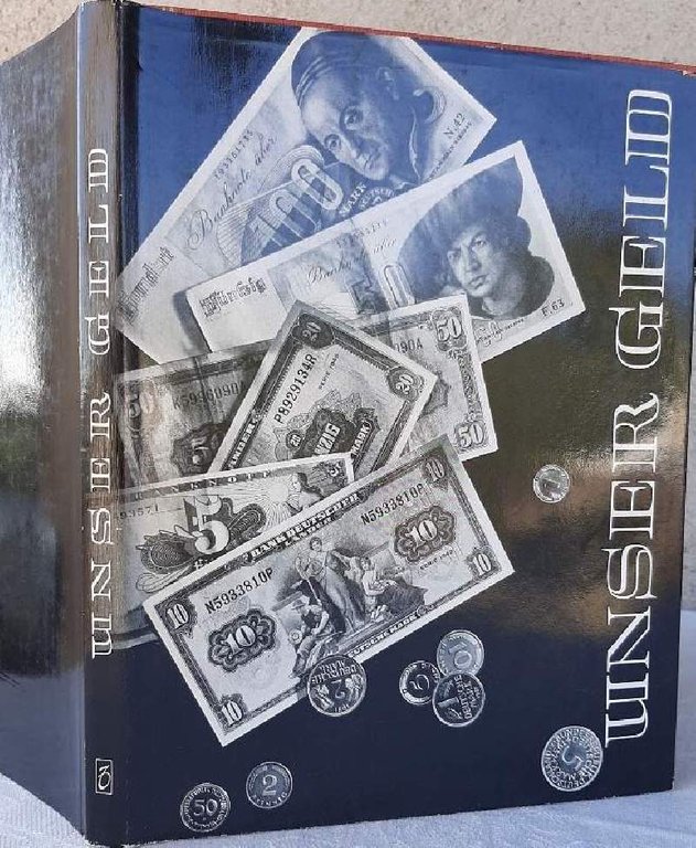 UNSER GELD- EIN DOKUMENTARISCHES BILDWWERK UBER DAS GELD(1958)