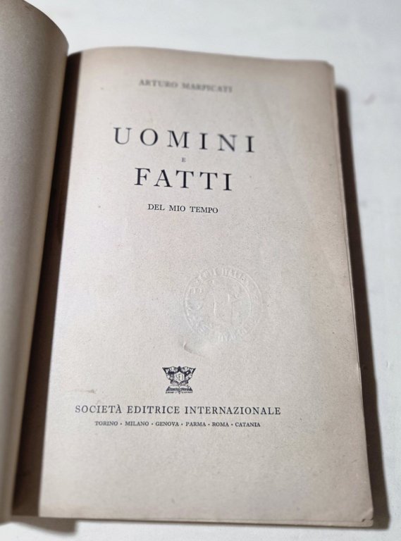Uomini e fatti del mio tempo