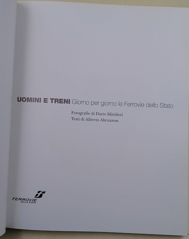 Uomini e treni- Giorno per giorno le Ferrovie dello Stato