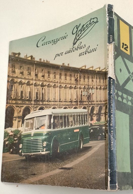 Urbanistica-Rivista trimestrale dell'Istituto Nazionale di Urbanistica n. 12 1953-Anno XXIII