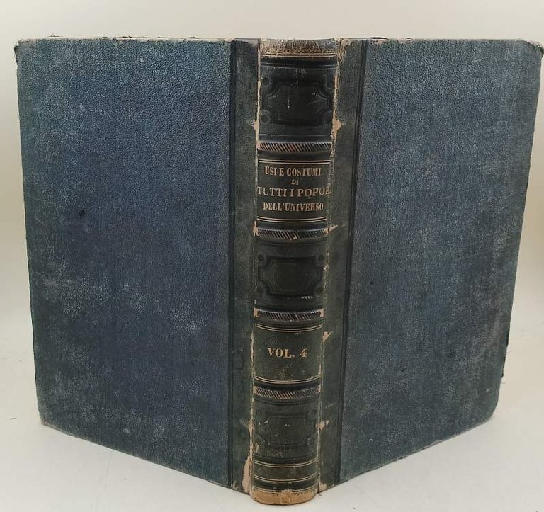 USI E COSTUMI DI TUTTI I POPOLI DELL'UNIVERSO-VOL. 4 (1859)