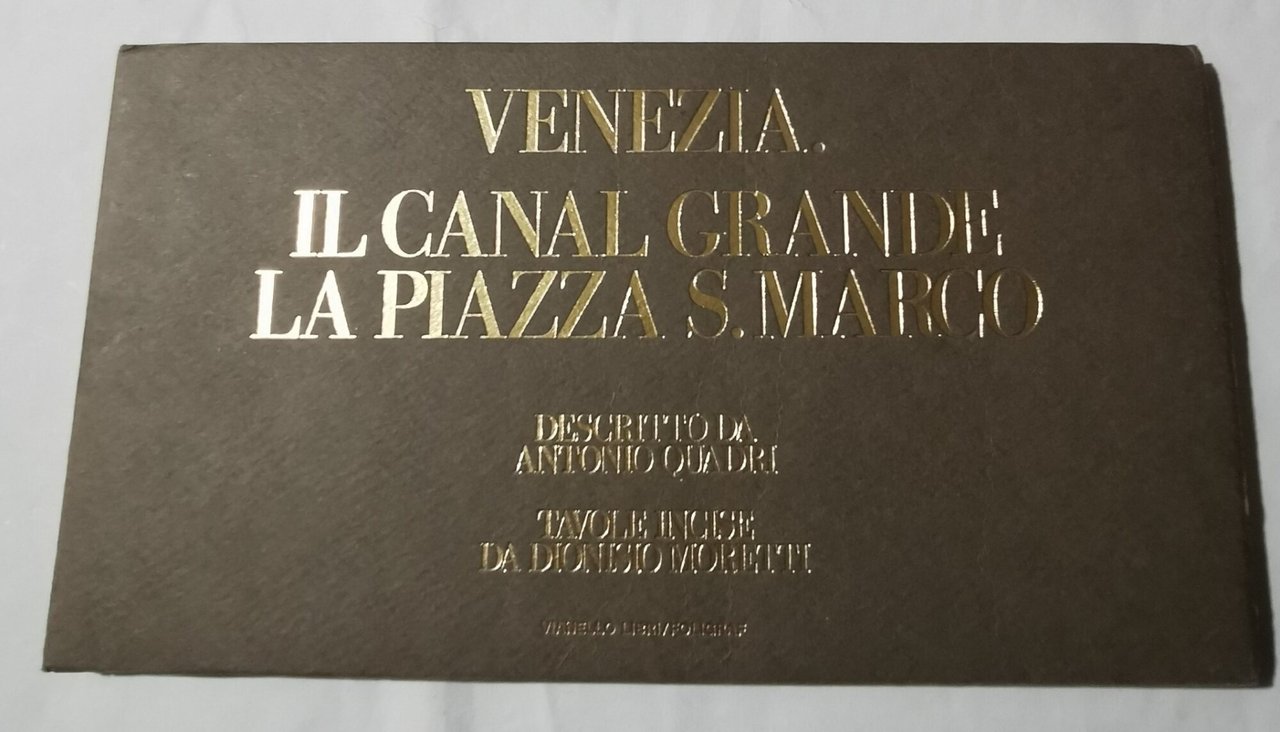 Venezia - Il Canal Grande , la Piazza S.Marco