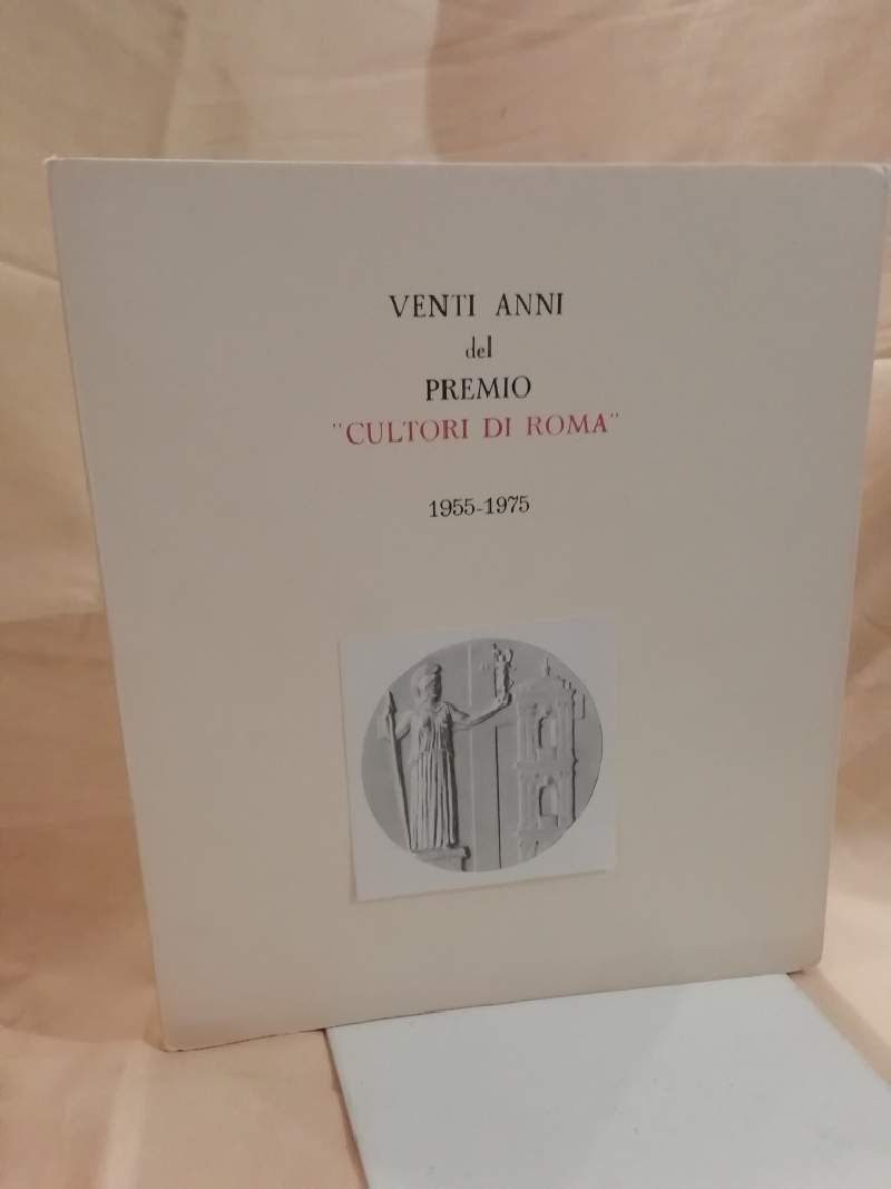 VENTI ANNI DEL PREMIO "CULTORI DI ROMA" 1955 - 1975 | Immagine principale