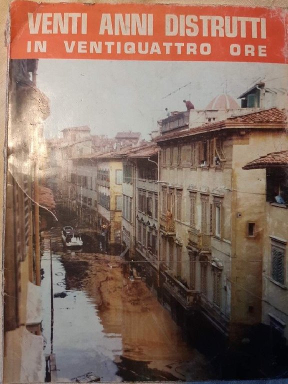 VENTI ANNI DISTRUTTI IN VENTIQUATTRO ORE(anni 60)