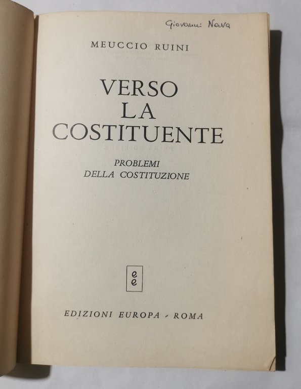 Verso la Costituente - Problemi della Costituzione | Immagine Gallery 2