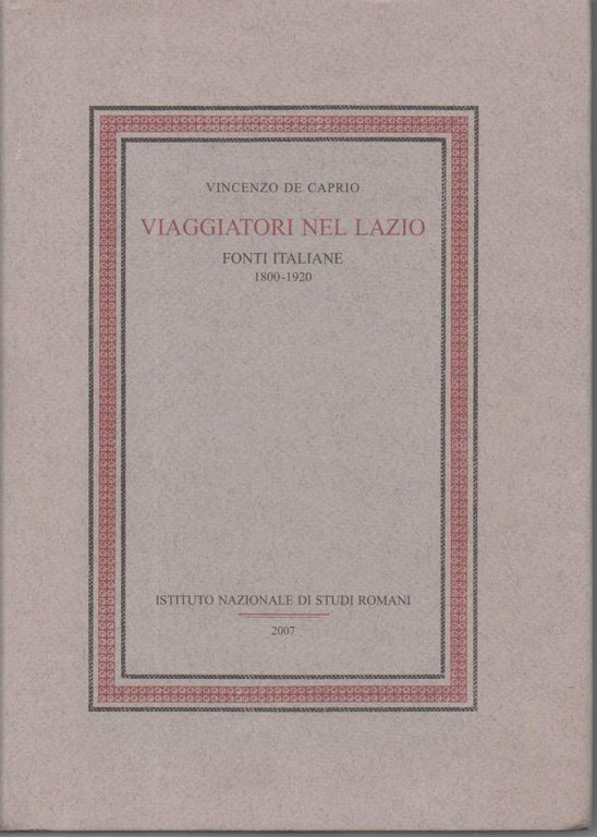VIAGGIATORI NEL LAZIO-Fonti italiane 1800-1920 (2007) | Immagine Gallery 2