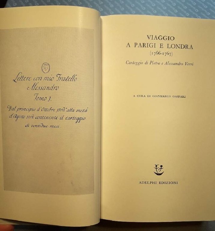 VIAGGIO A PARIGI E LONDRA(1766-1767) CARTEGGGIO DI PIETRO E ALESSANDRO …