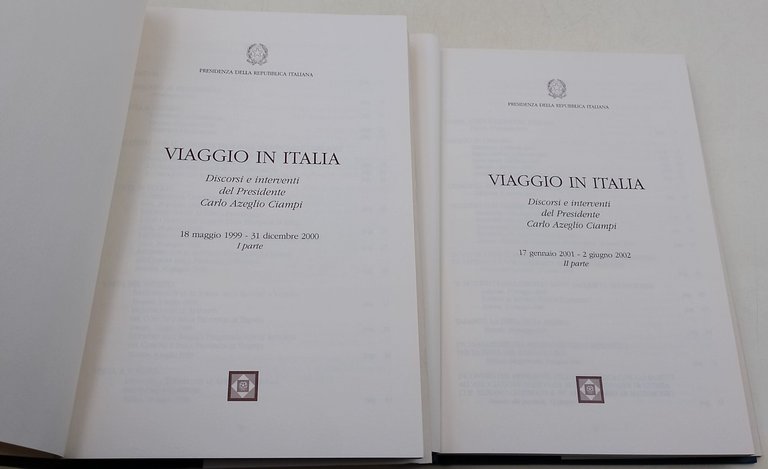 Viaggio in Italia-Discorsi e interventi del Presidente della Repubblica Carlo …