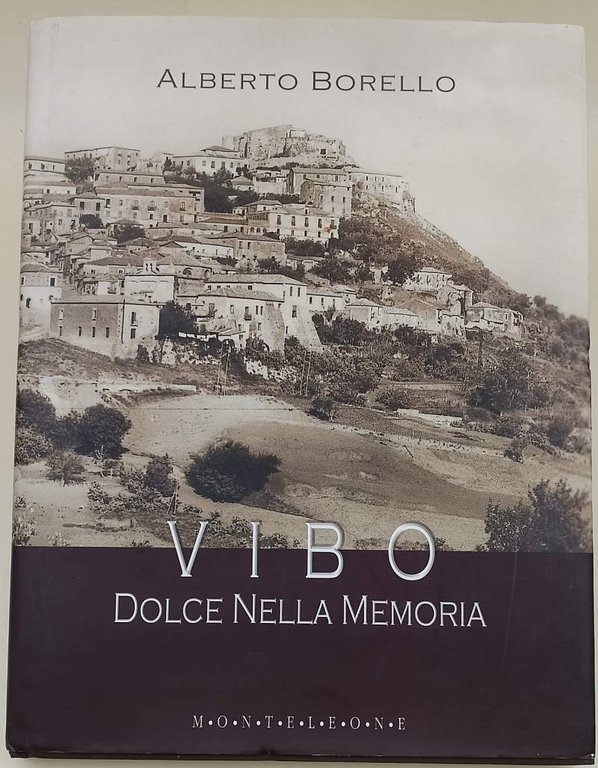 VIBO DOLCE NELLA MEMORIA( 2002)