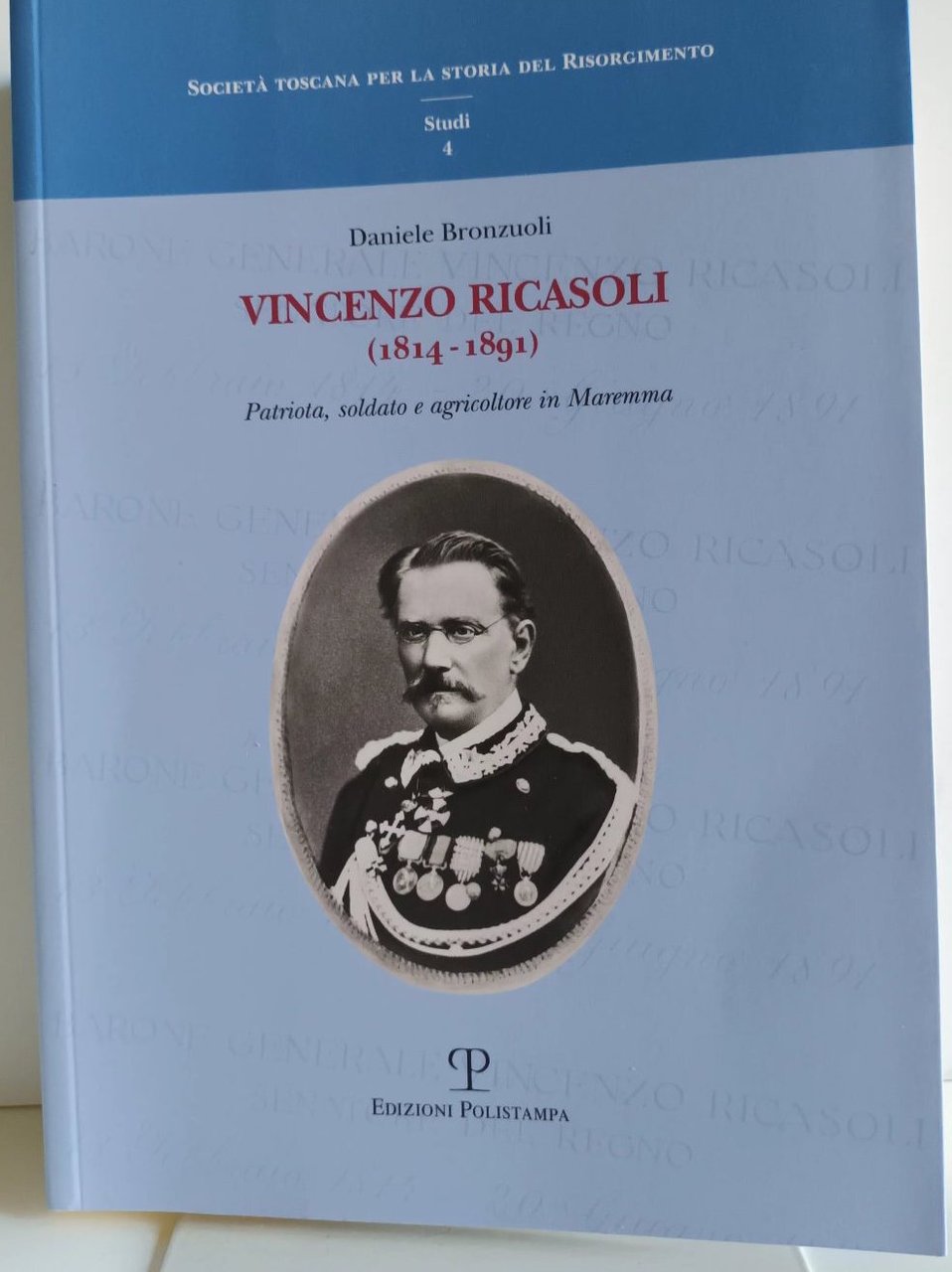 Vincenzo Ricasoli (1814-1891) - patriota, soldato e agricoltore in Maremma