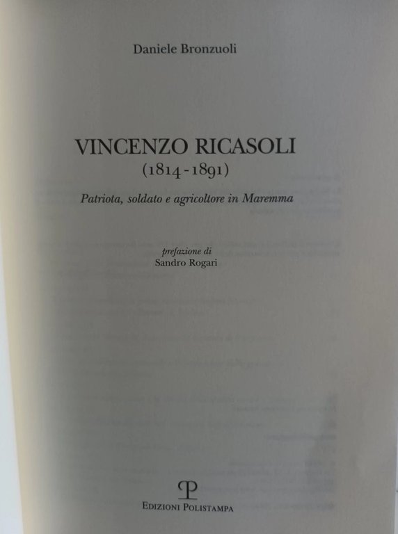 Vincenzo Ricasoli (1814-1891) - patriota, soldato e agricoltore in Maremma