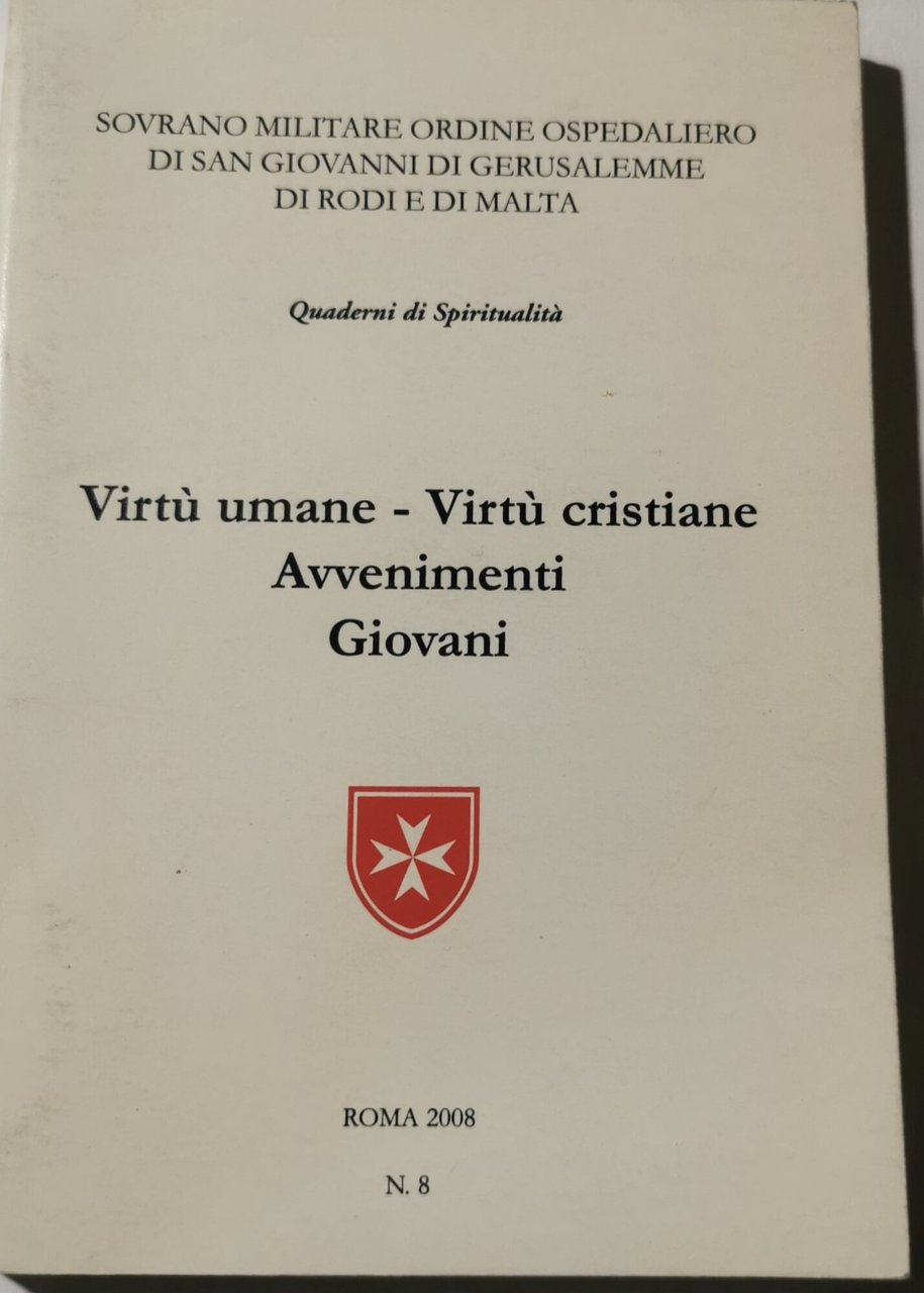 Virtu' umane - virtu' cristiane - avvenimenti giovani