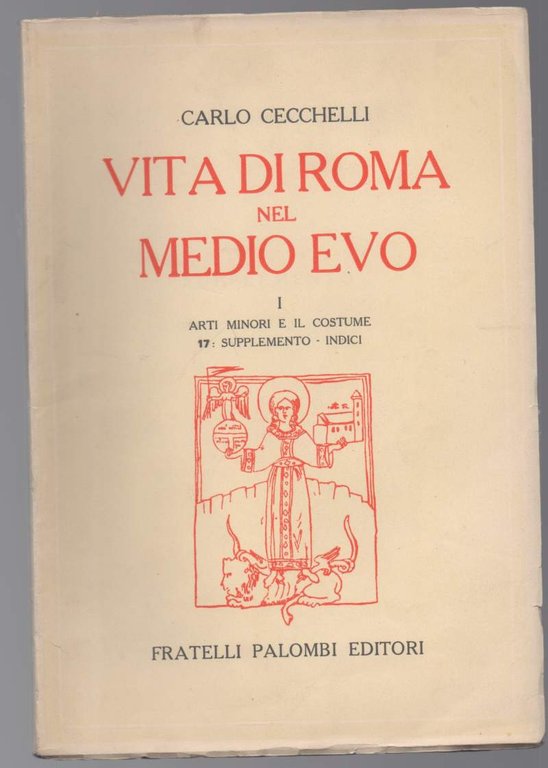 VITA DI ROMA NEL MEDIO EVO I ARTI MINORI E …