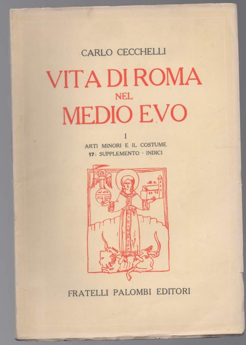 VITA DI ROMA NEL MEDIO EVO I ARTI MINORI E …