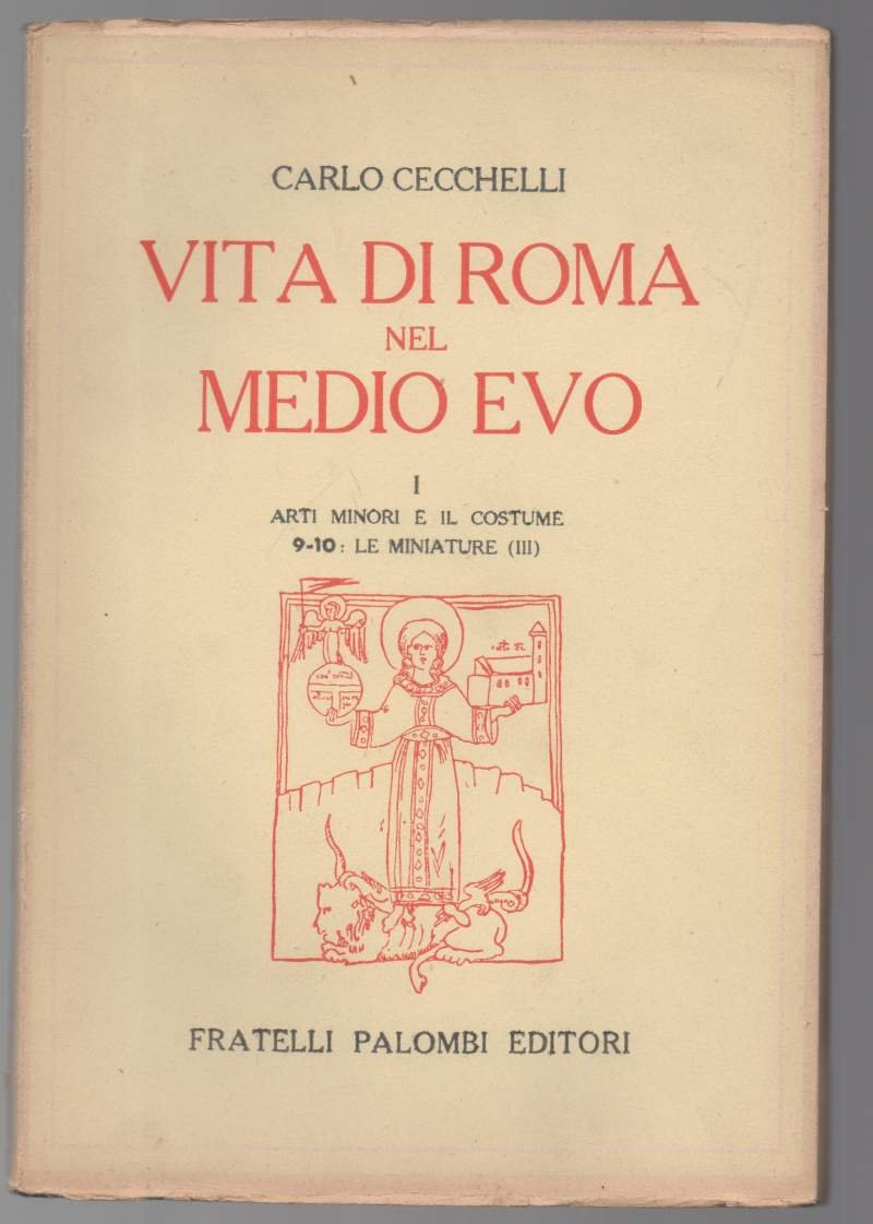 VITA DI ROMA NEL MEDIO EVO I ARTI MINORI E …