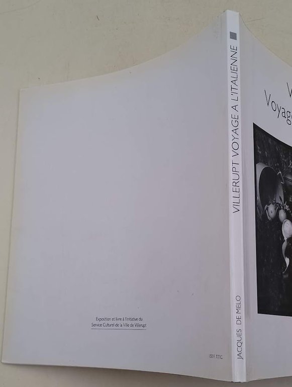 VOYAGE A' L'ITALIENNE-PHOTOGRAPHIES JACQUE DE MELO(1992)