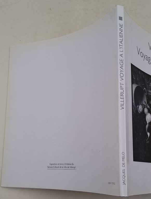 VOYAGE A' L'ITALIENNE-PHOTOGRAPHIES JACQUE DE MELO(1992)