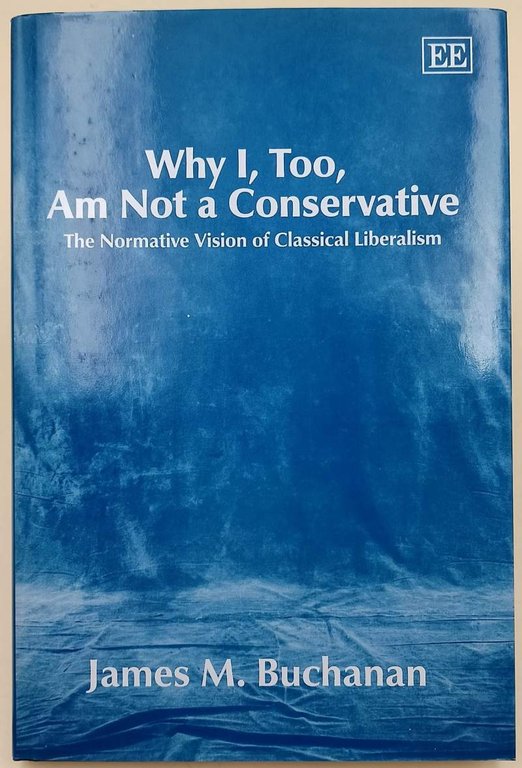 WHY I, TOO, AM NOT A CONSERVATIVE-THE NORMATIVE VISION OF …