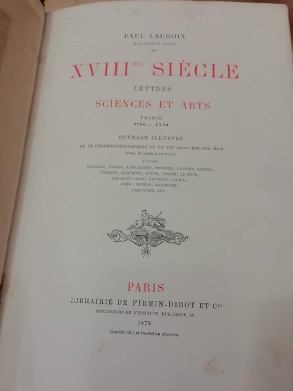 XVIII SIECLE. Lettres Sciences et arts. France 1700 - 1789. …