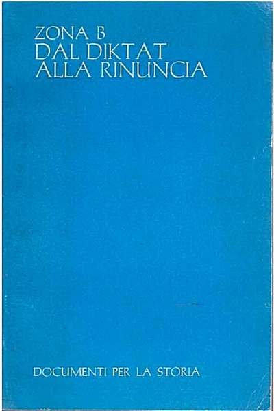 Zona B dal diktat alla rinuncia