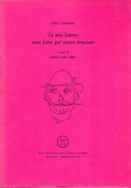 Le mie lettere sono fatte per essere bruciate